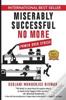 Miserably Successful No More