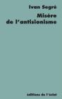 Misère De L'Antisionisme ; Réponse Aux Pieux Disciples Du Général - Preview