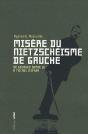 Misère Du Nietzschéisme De Gauche ; De Georges Bataille À Michel Onfray - Preview