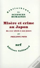 Misère Et Crime Au Japon Du Xviie Siècle À Nos Jours