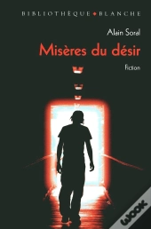 Misères Du Désir