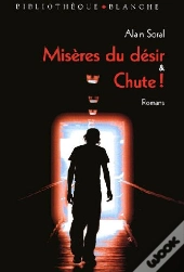 Misères Du Désir & Chute !