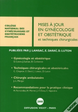Capa do artigo Mises À Jour En Gynécologie Et Obstétrique Et Techniques Chirurgicales (Édition 2008)