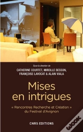 Mises En Intrigues ; Avignon 2016