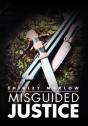 Misguided Justice - Preview