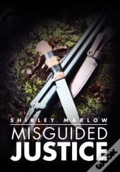 Misguided Justice