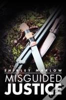 Misguided Justice