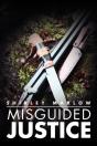 Misguided Justice - Preview