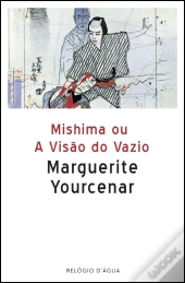 Mishima ou A Visão do Vazio