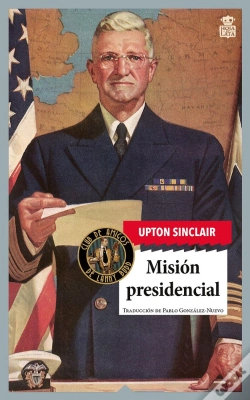 Capa do artigo Mision Presidencial. Saga De Lanny Budd 8