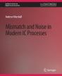 Mismatch And Noise In Modern Ic Processes - Preview