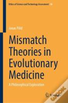 Mismatch Theories In Evolutionary Medicine