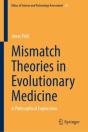 Mismatch Theories In Evolutionary Medicine - Preview
