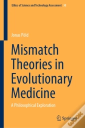 Mismatch Theories In Evolutionary Medicine