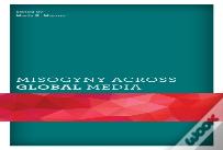 Misogyny Across Global Media
