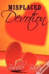 Misplaced Devotion
