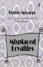 Misplaced Loyalties - Preview