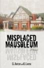 Misplaced Mausoleum: A Novel - Preview