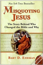 Capa do artigo Misquoting Jesus: The Story Behind Who Changed The Bible And Why