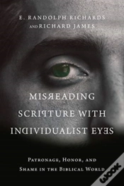 Capa do artigo Misreading Scripture With Individualist Eyes Â€“ Patronage, Honor, And Shame In The Biblical World
