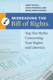 Misreading The Bill Of Rights