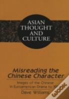 Misreading The Chinese Character