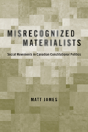 Misrecognized Materialists - Preview