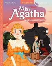 Miss Agatha Tome 3 : Énigme Dans L'Orient Express
