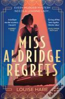 Miss Aldridge Regrets