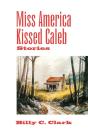 Miss America Kissed Caleb - Preview