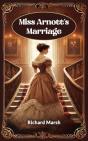 Miss Arnott'S Marriage - Preview