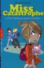 Miss Catastrophe T.1- On N'Embrasse Pas L - Preview