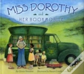 Miss Dorothy And Her Bookmobile