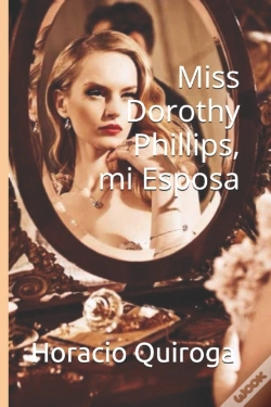 Capa do artigo Miss Dorothy Phillips, Mi Esposa