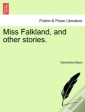 Miss Falkland, And Other Stories.