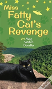 Miss Fatty Cat'S Revenge