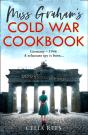 Miss Graham'S Cold War Cookbook - Preview