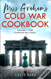 Miss Graham'S Cold War Cookbook