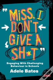 Capa do artigo "Miss, I Donâ€™T Give A Sh*T"