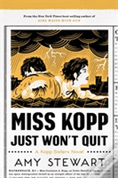 Miss Kopp Just Wont Quit