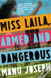 Miss Laila, Armed And Dangerous