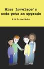 Miss Lovelace'S Code Gets An Upgrade - Preview