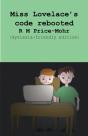 Miss Lovelace'S Code Rebooted - Preview