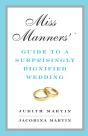 Miss Manners' Guide To A Surprisingly Dignified Wedding - Preview