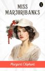 Miss Marjoribanks - Preview