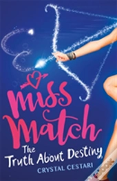 Miss Match: The Truth About Destiny