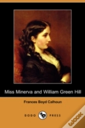 Capa do artigo Miss Minerva And William Green Hill (Dodo Press)