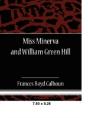 Miss Minerva And William Green Hill - Preview