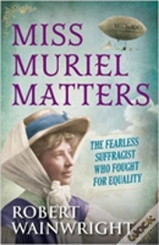 Capa do artigo Miss Muriel Matters