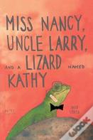 Miss Nancy, Uncle Larry, And A Lizard Named Kathy
